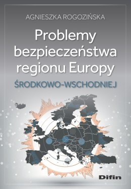 Problemy bezpieczeństwa regionu Europy Środkowo-Wschodniej