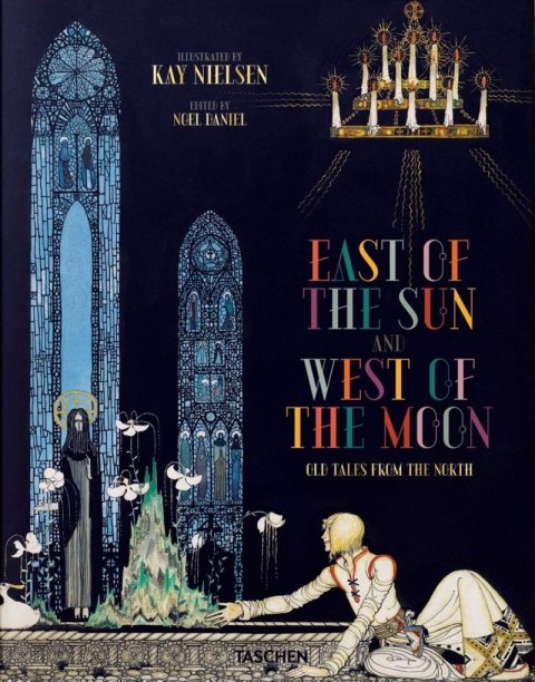 Kay Nielsen. East of the Sun and West of the Moon wer. angielska