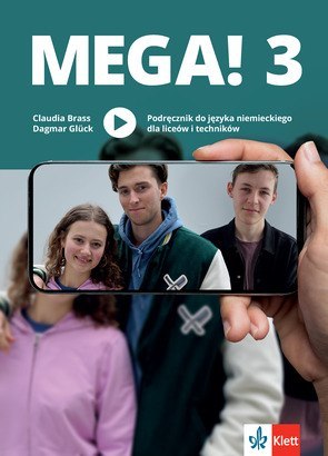 Mega! 3 Podręcznik ucznia do języka niemieckiego dla liceów i techników