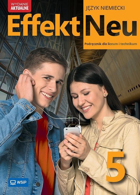 Nowa Język Niemiecki Effekt Neu Podręcznik liceum i technikum klasa 5 zakres podstawowy