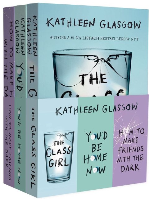 Pakiet Kathleen Glasgow: How To Make Friends With the Dark / You'd be Home Now / The Glass Girl