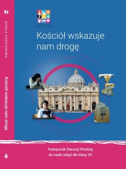 Religa Kościół wskazuje nam drogę Podręcznik dla klasy VII szkoły podstawowej
