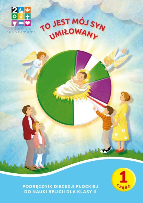 Religia To jest mój Syn umiłowany Podręcznik cz. 1 cz. 2 Domownik dla klasy II dla szkoły podstawowej