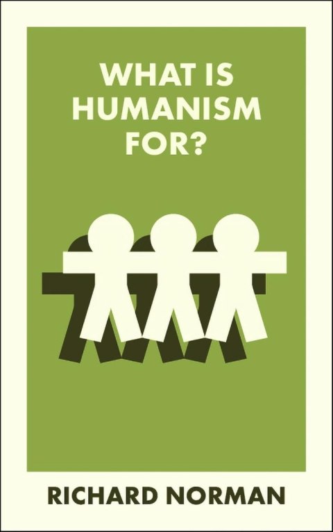 What Is Humanism For? wer. angielska