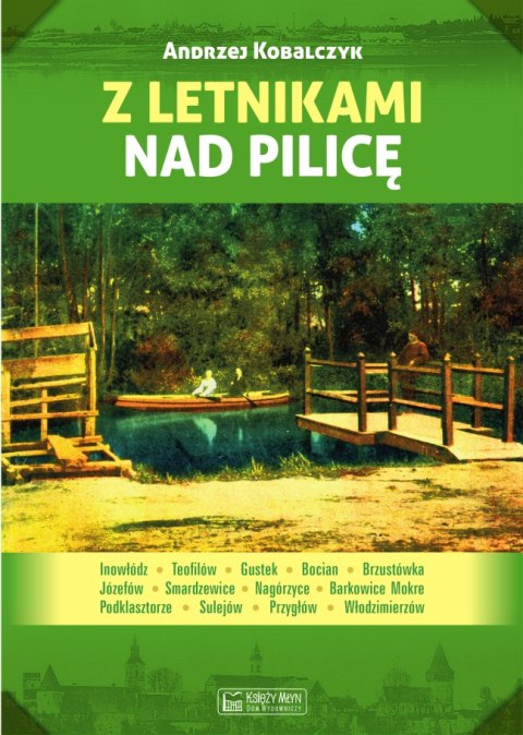 Z letnikami nad pilicę