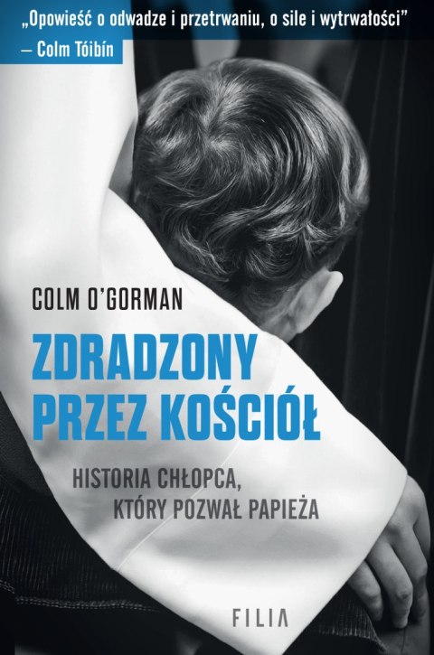 Zdradzony przez Kościół. Historia chłopca, który pozwał papieża