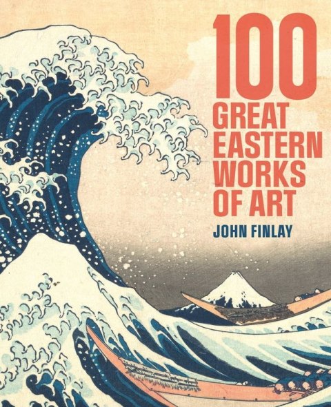 100 Great Eastern Works of Art wer. angielska