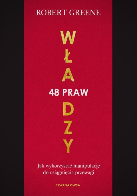 48 praw władzy. Jak wykorzystać manipulację do osiągnięcia przewagi wyd. 2025