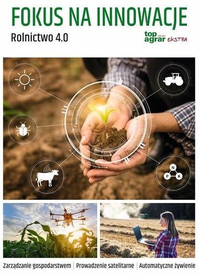 Fokus na Innowacje. Rolnictwo 4.0
