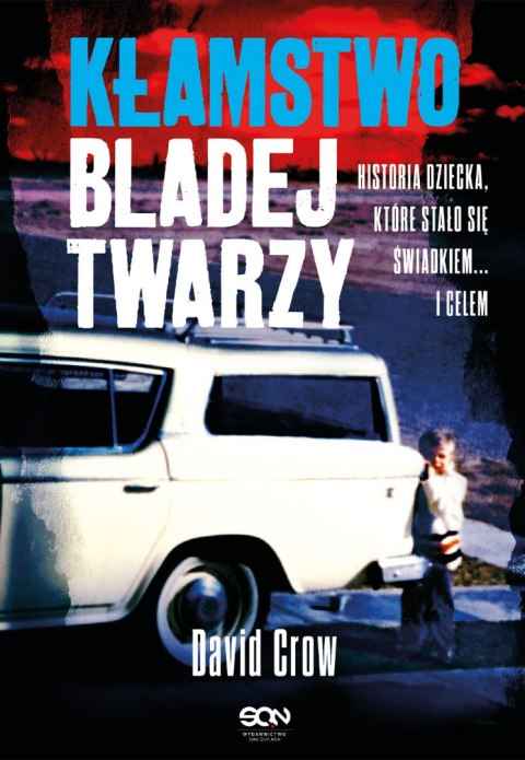 Kłamstwo bladej twarzy