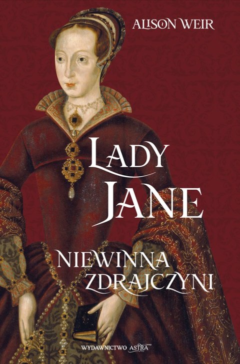 Lady Jane. Niewinna zdrajczyni