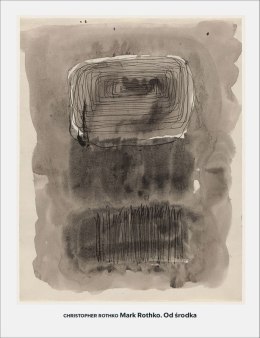Mark Rothko. Od środka