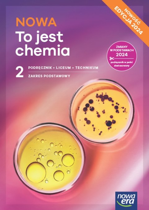Nowa Chemia podręcznik 2 liceum i technikum zakres podstawowy EDYCJA 2025