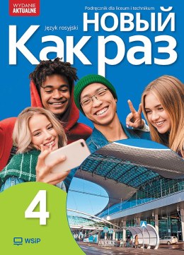 Nowa Język Rosyjski Nowyj Kak raz Podręcznik liceum i technikum klasa 4