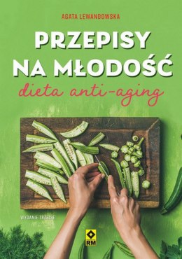Przepisy na młodość Dieta anti-aging wyd. 2025