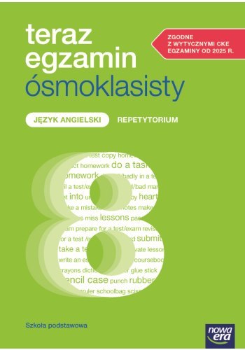 Teraz Egzamin Ośmoklasisty 2025/2026 Język Angielski Repetytorium