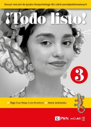 !Todo listo! 3 Zeszyt ćwiczeń Język hiszpański dla szkół ponadpodstawowych