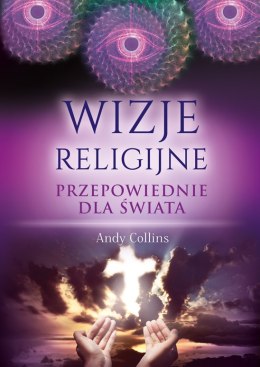 Wizje religijne. Przepowiednie dla świata wyd. 2