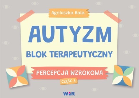 Autyzm blok terapeutyczny Percepcja wzrokowa część 3