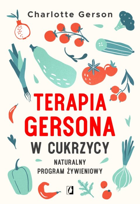 Terapia Gersona w cukrzycy. Naturalny program żywieniowy