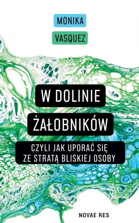 W Dolinie Żałobników, czyli jak uporać się ze stratą bliskiej osoby