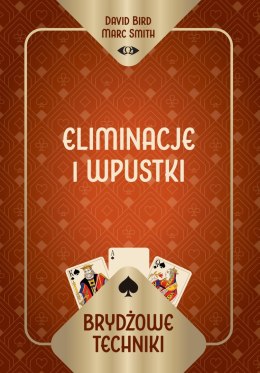 Brydżowe techniki. Eliminacje i wpustki