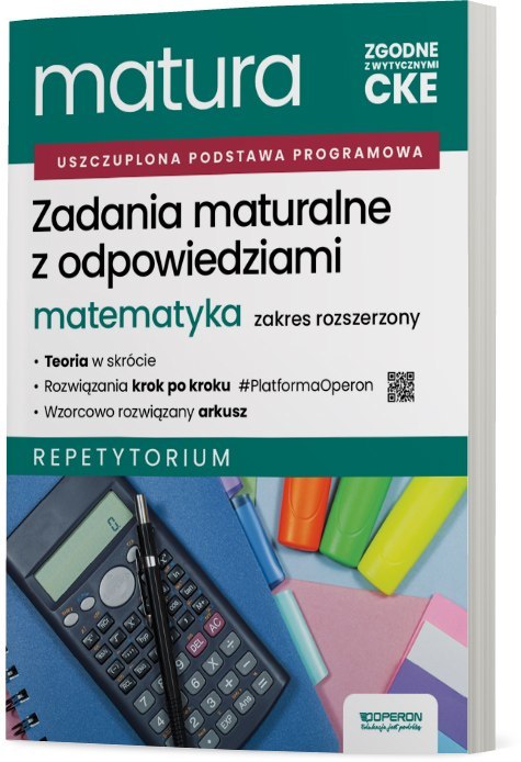 Matura 2026 Matematyka Zadania maturalne z odpowiedziami Zakres rozszerzony Repetytorium