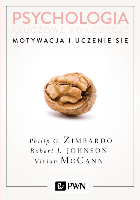 Motywacja i uczenie się psychologia kluczowe koncepcje Tom 2 wyd. 2