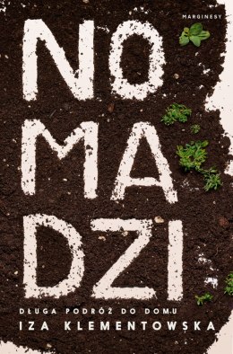 Nomadzi. Długa podróż do domu