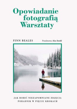 Opowiadanie fotografią. Warsztaty