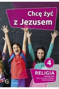 Religia Chcę żyć z Jezusem 4 szkoła podstawowo