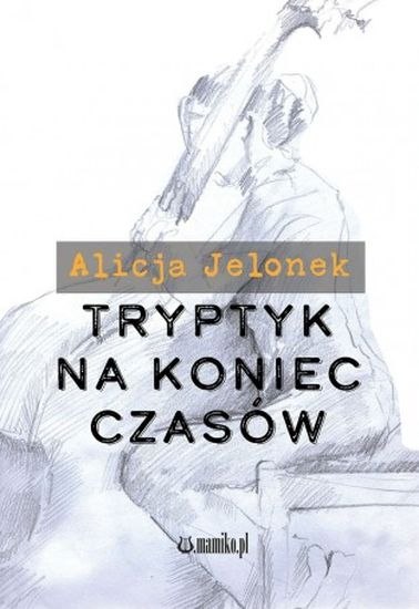 Tryptyk na koniec czasów
