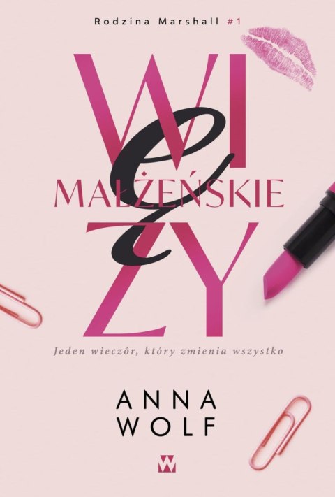 Więzy małżeńskie. Rodzina Marshall. Tom 1