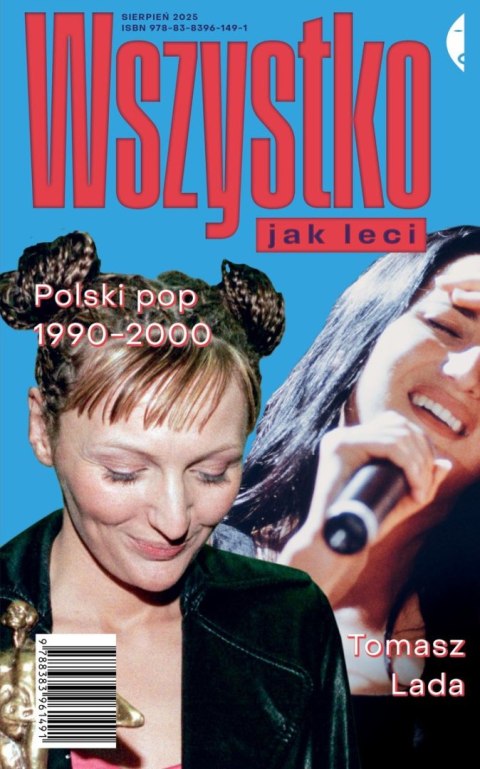 Wszystko jak leci. Polski pop 1990-2000