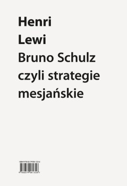 Bruno Schulz, czyli strategie mesjańskie
