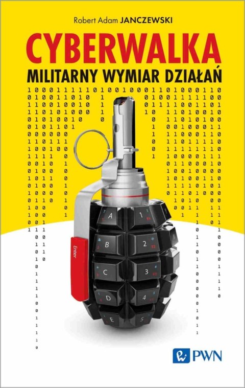 Cyberwalka. Militarny wymiar działań