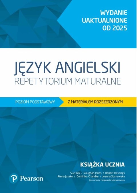 Język angielski. Repetytorium maturalne. Poziom podstawowy z materiałem rozszerzonym. Wydanie uaktualnione od 2025. Podręcznik z
