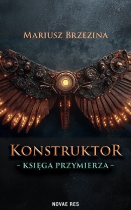 Konstruktor. Księga przymierza
