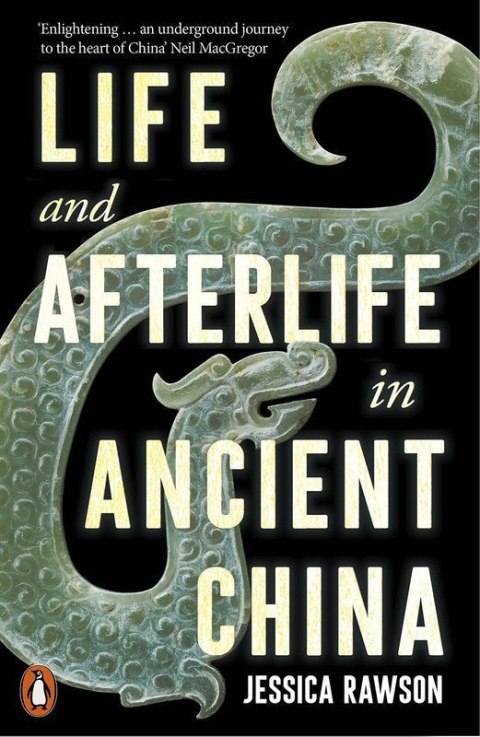 Life and Afterlife in Ancient China wer. angielska