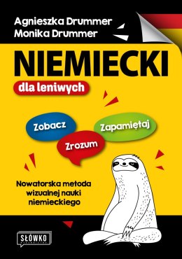 Niemiecki dla leniwych. Zobacz - Zrozum - Zapamiętaj. Nowatorska metoda wizualnej nauki niemieckiego