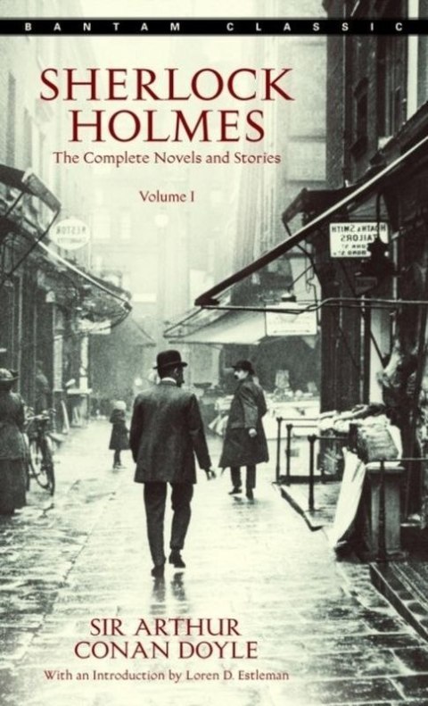 Sherlock Holmes: The Complete Novels and Stories. Volume 1