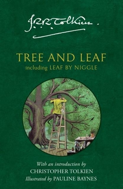 Tree and Leaf. Including Leaf by Niggle