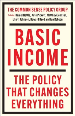 Basic Income. The Policy That Changes Everything wer. angielska
