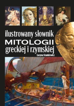 Ilustrowany słownik mitologii greckiej i rzymskiej