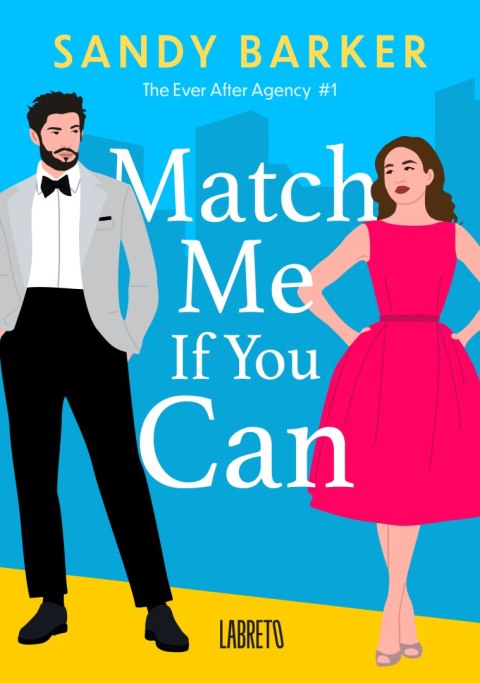 Match me if you can. The ever after agency. Tom 1