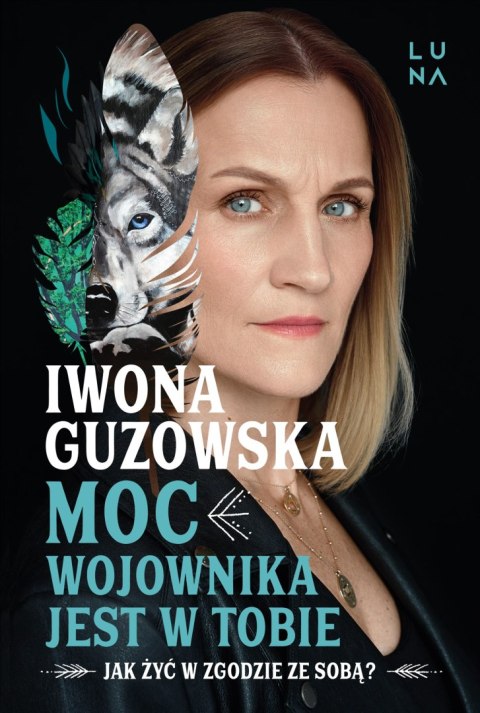 Moc wojownika jest w tobie. Jak żyć w zgodzie ze sobą?
