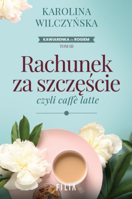 Rachunek za szczęście, czyli caffe latte wyd. 2