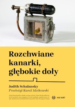 Rozchwiane kanarki, głębokie doły