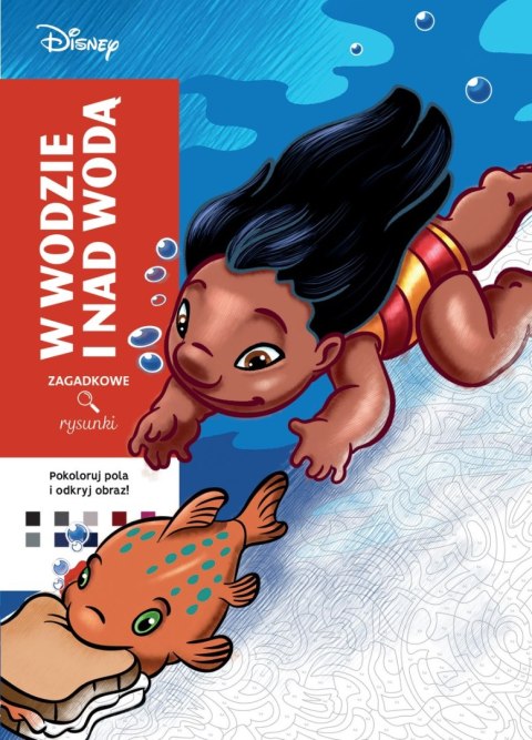 W wodzie i nad wodą. Disney. Zagadkowe rysunki. Kolorowanka antystresowa. Art therapy