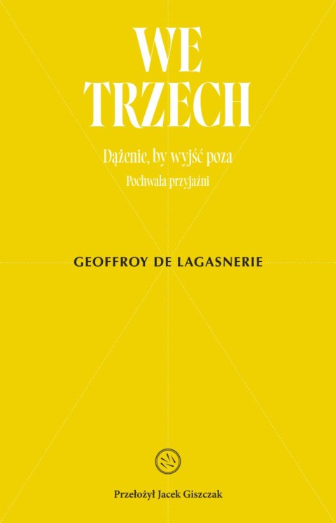 We trzech. Dążenie, by wyjść poza